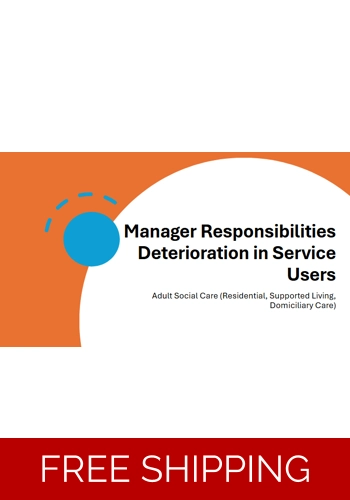 Deterioration in Service Users - Manager Responsibilities
